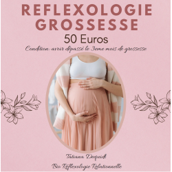 REFLEXOLOGIE GROSSESSE 1H30