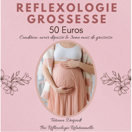 REFLEXOLOGIE GROSSESSE