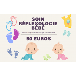 Réflexologie bébé DE 30 MIN A 1H30 SELON BEBE
