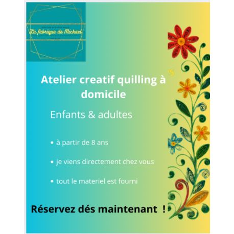 Atelier créatif quilling, enfants & adultes à domicile Atelier créatif quilling, enfants & adultes à domicile