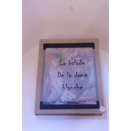 LA BALADE DE LA DAME BLANCHE