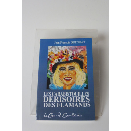 LES CARABISTOUILLES DÉRISOIRES DES FLAMANDS LES CARABISTOUILLES DÉRISOIRES DES FLAMANDS