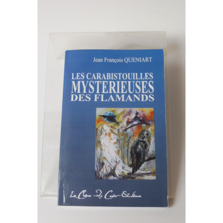 LES CARABISTOUILLES MYSTÉRIEUSES DES FLAMANDS LES CARABISTOUILLES MYSTÉRIEUSES DES FLAMANDS